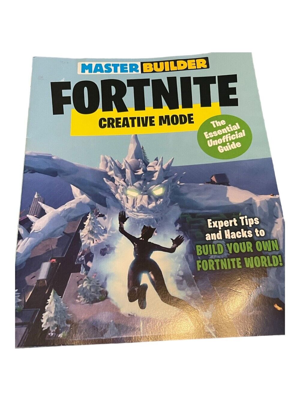 Fortnite Master Builder Creative Mode The Essential Unofficial Guide